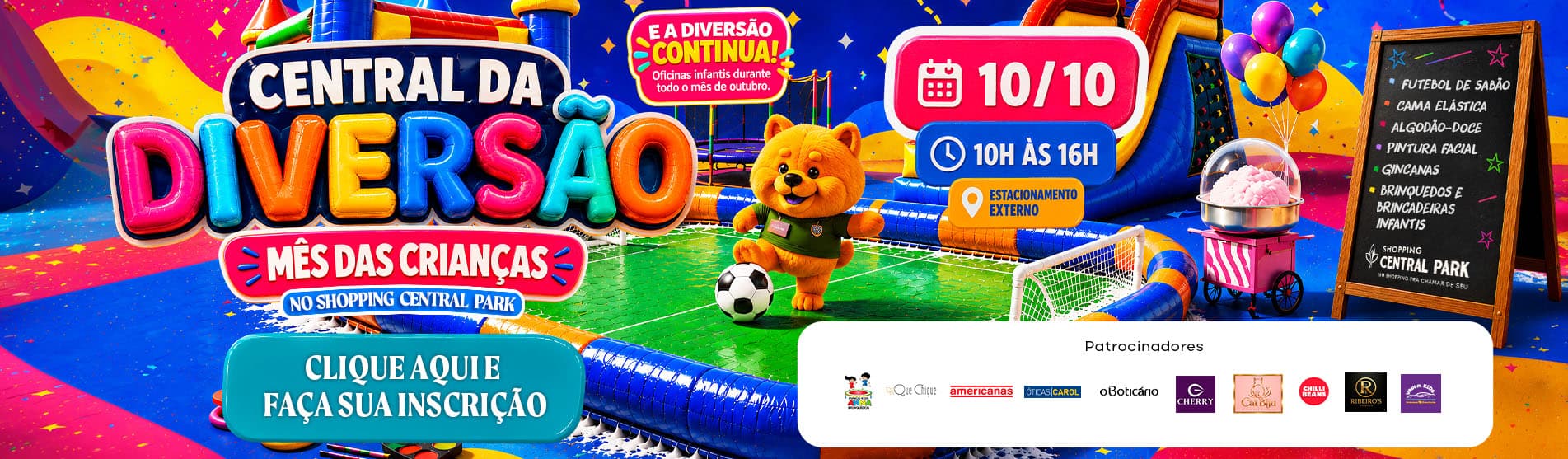 CENTRAL DA DIVERSÃO - MÊS DAS CRIANÇAS NO SHOPPING CENTRAL PARK